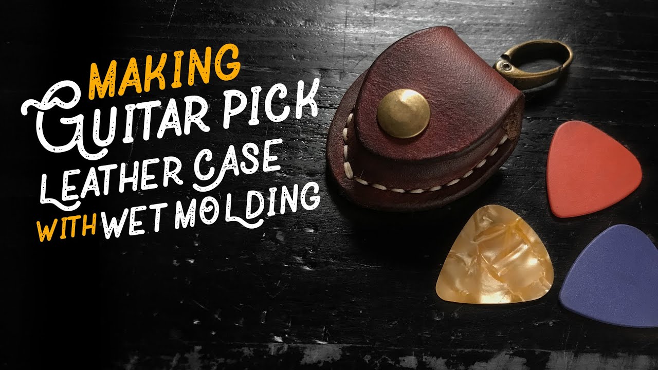 Making Guitar Pick Leather Case With Wet Molding