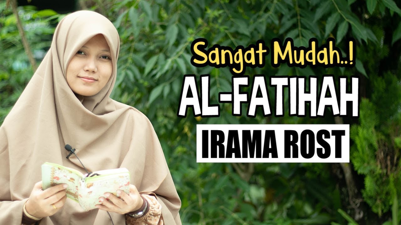 Ngaji Pemula! Belajar Alfatihah Irama Rost InsyaAllah Bisa Diikuti