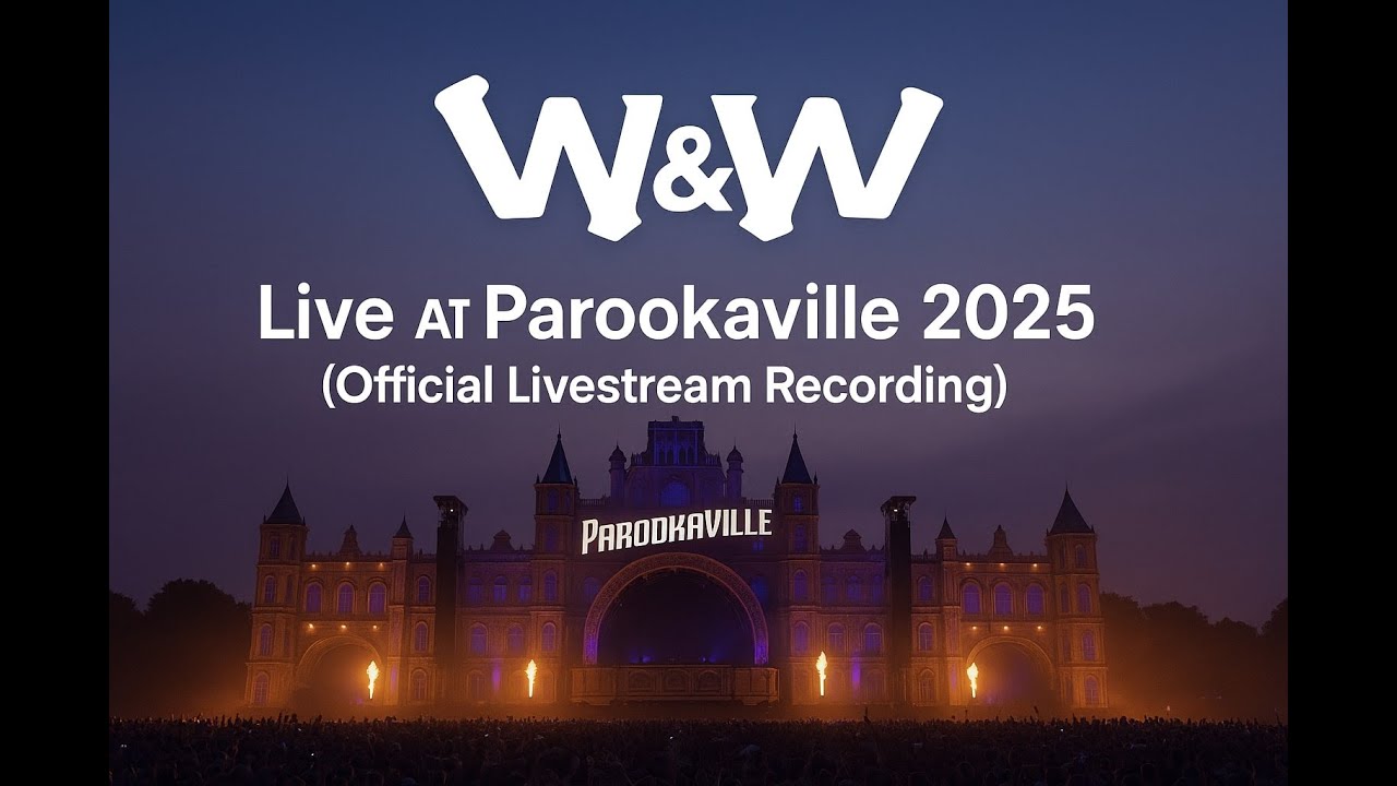 W&W Live @ Parookaville 2025 (Full Set)