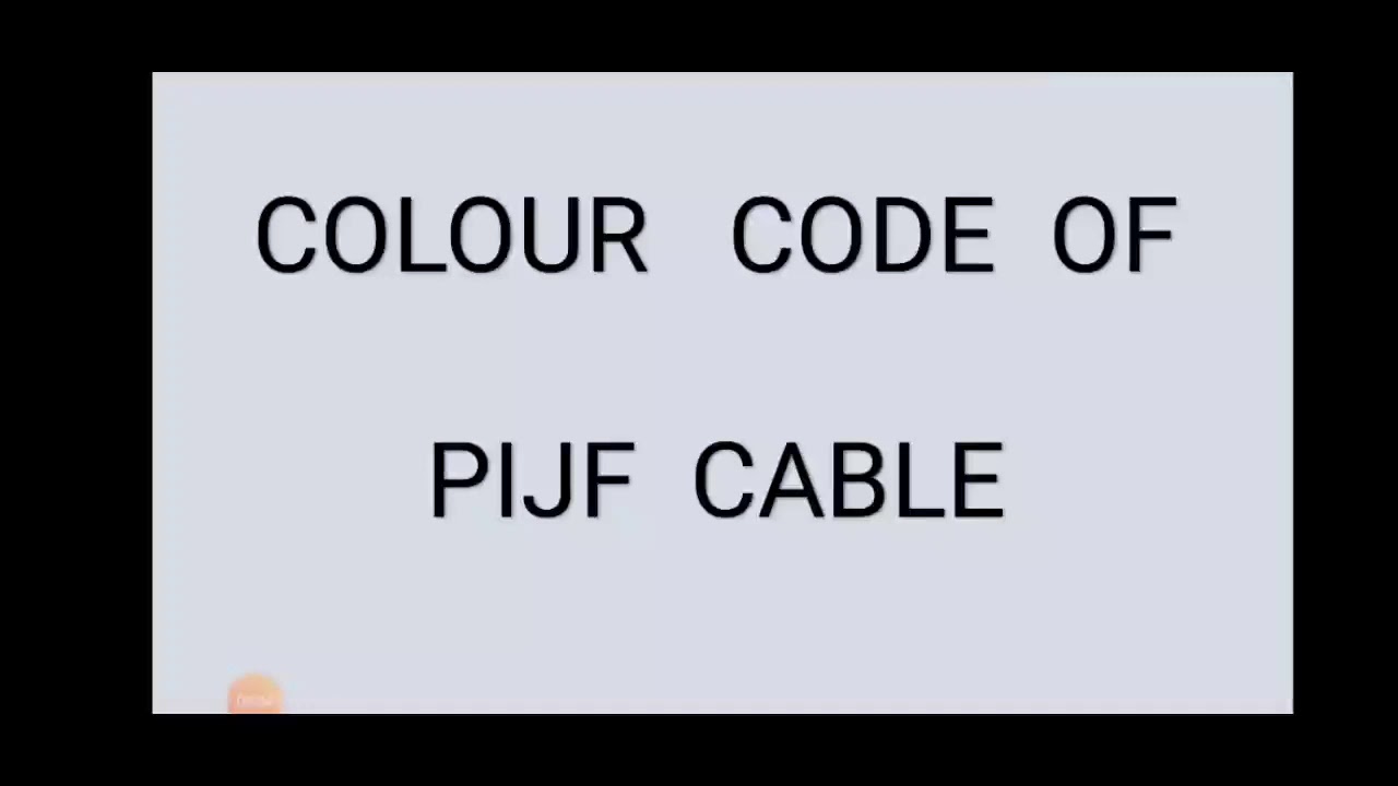 COLOUR CODE OF PIJF CABLE