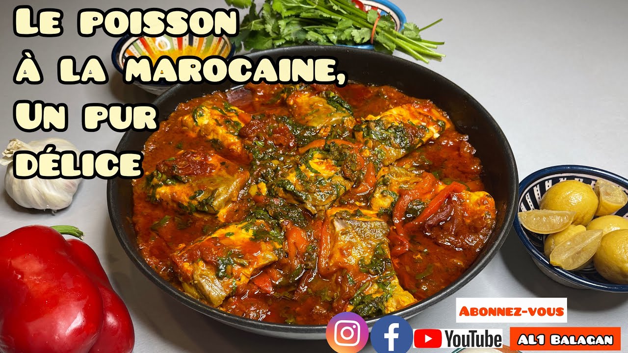 Le poisson à la marocaine, un pur délice