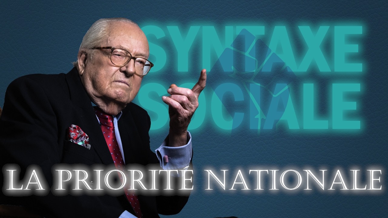 LA PRIORITE NATIONALE - solution sociale ou arnaque politique ? (Syntaxe Sociale 1)