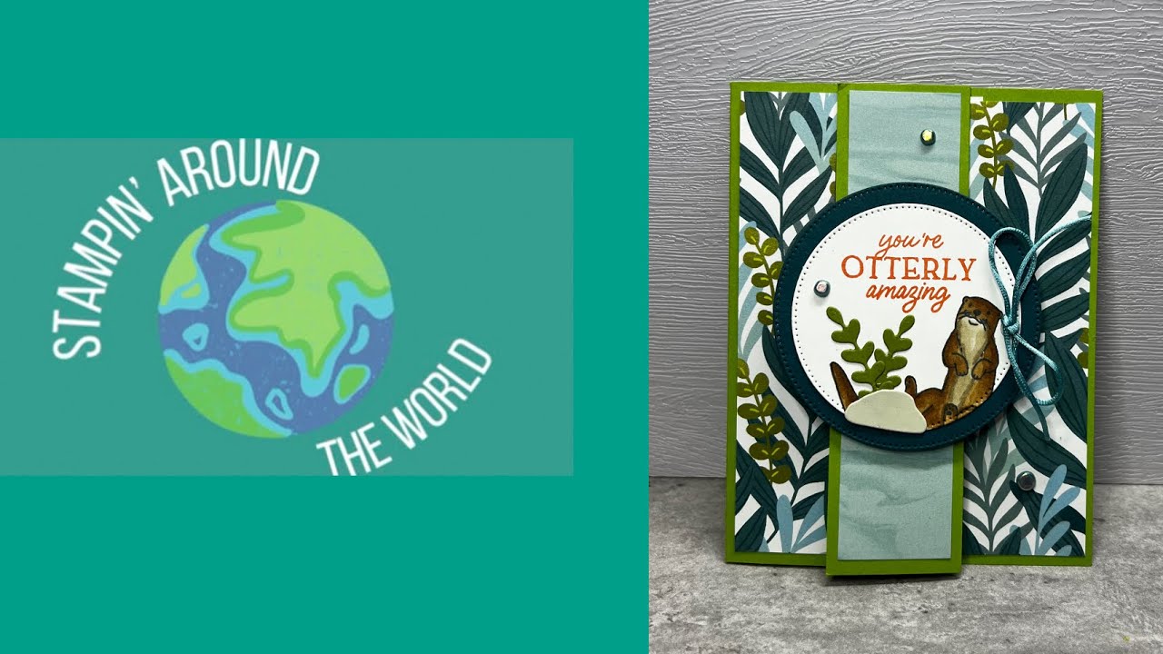 April Stampin' Around the World   Animal Theme   (Otterly Amazing)