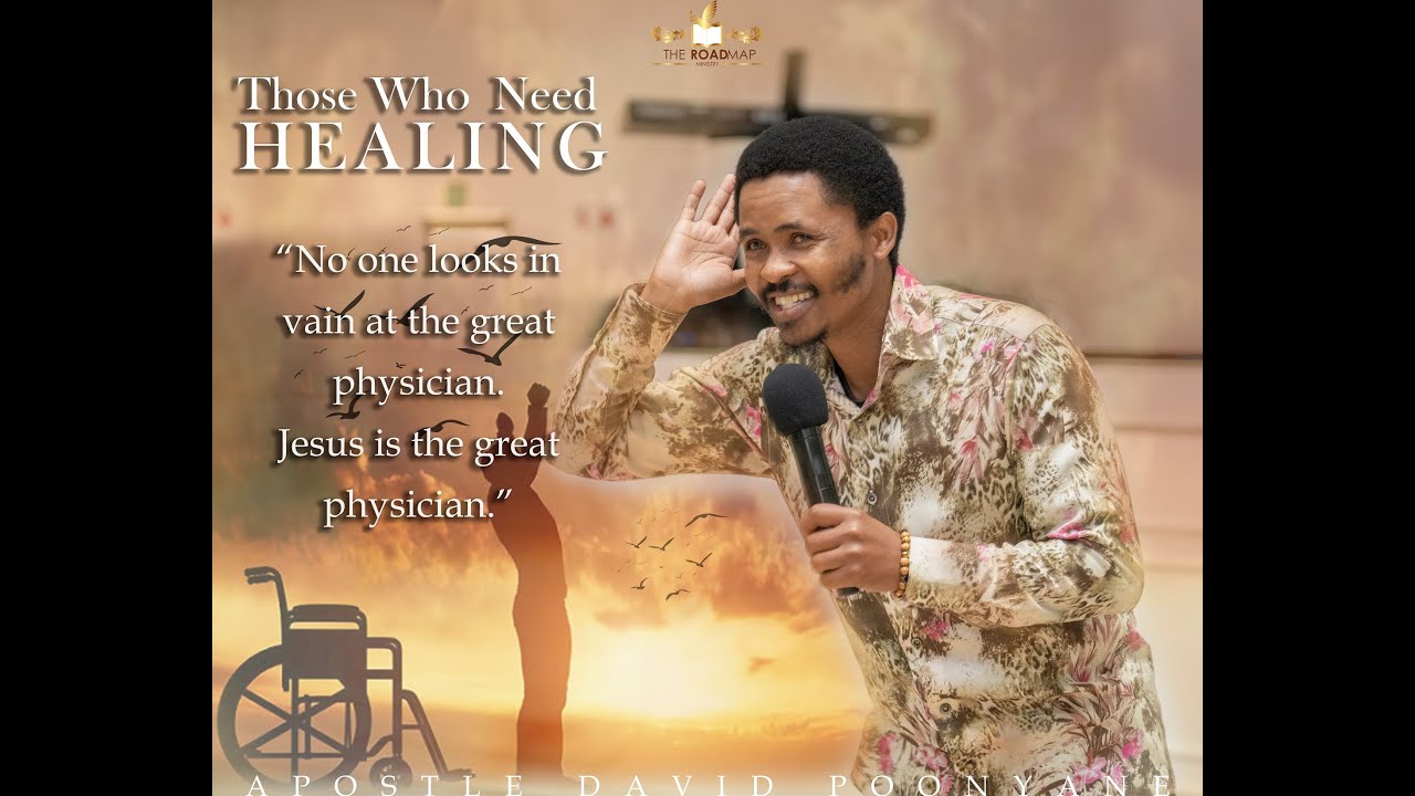 THOSE WHO NEED HEALING
