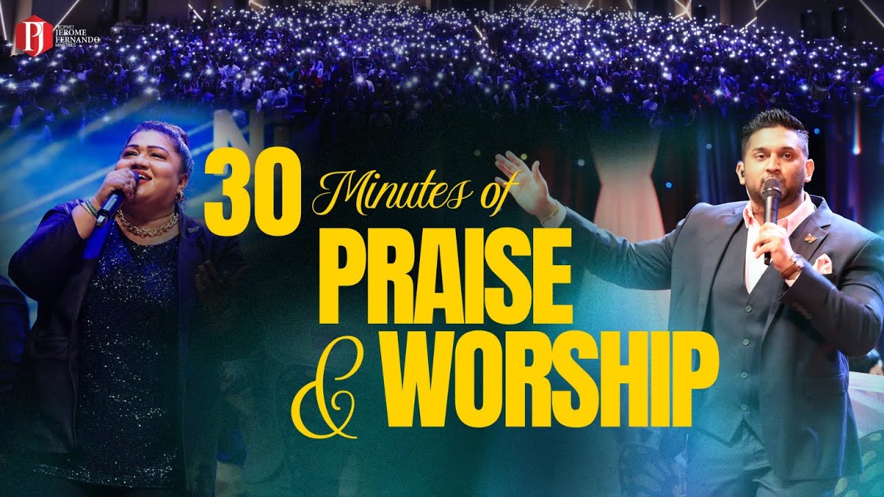 30 Minutes of Praise & Worship