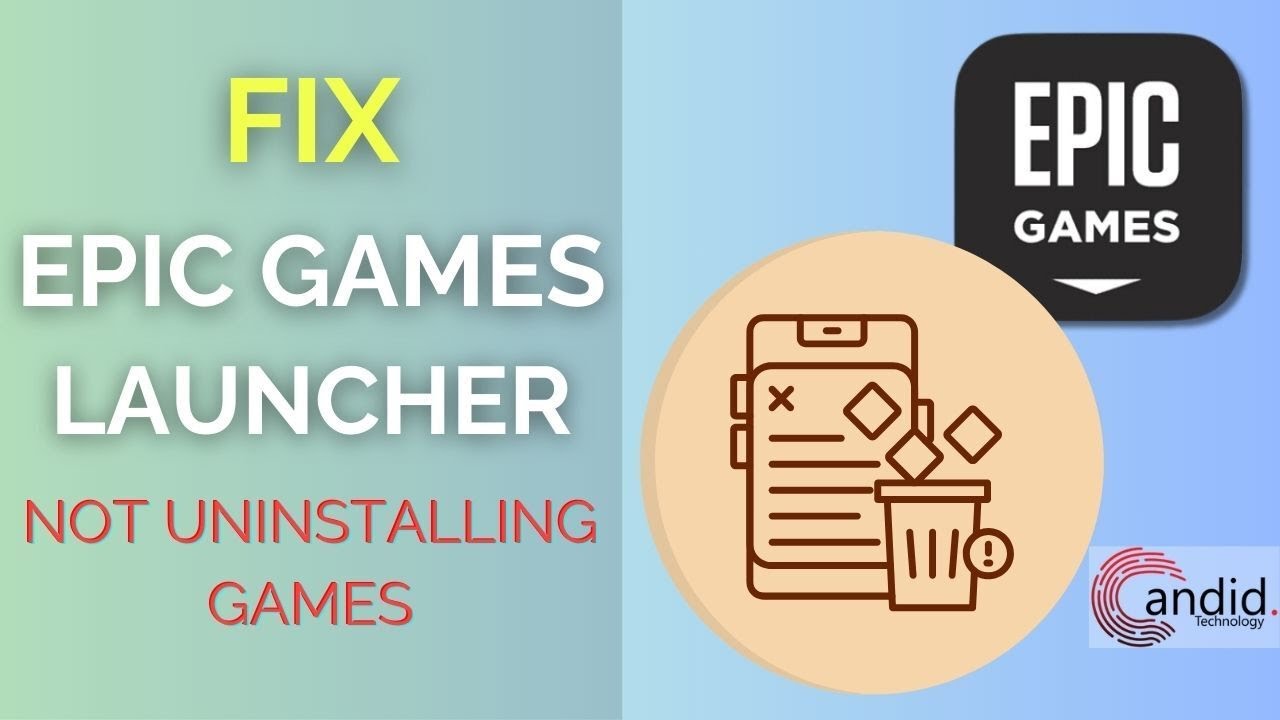 Как исправить ошибку, из-за которой лаунчер Epic Games не удаляет игры? | Candid.Technology