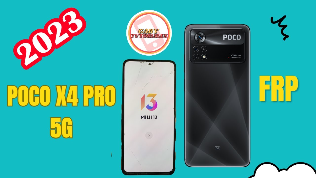 Quitar Cuenta Google Poco X4 Pro 5G MIUI 13 Android 12 FRP 2023