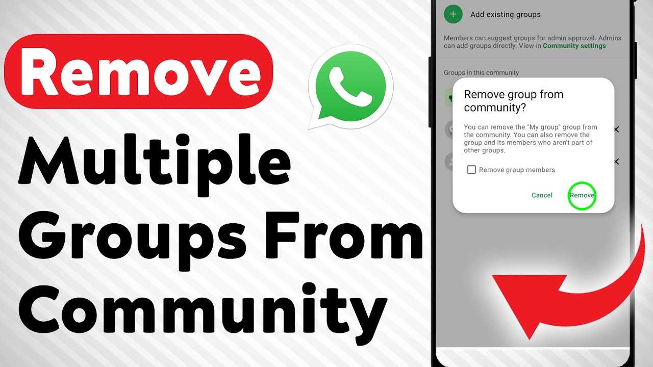 How To Remove Multiple WhatsApp Groups From A Community (Updated)