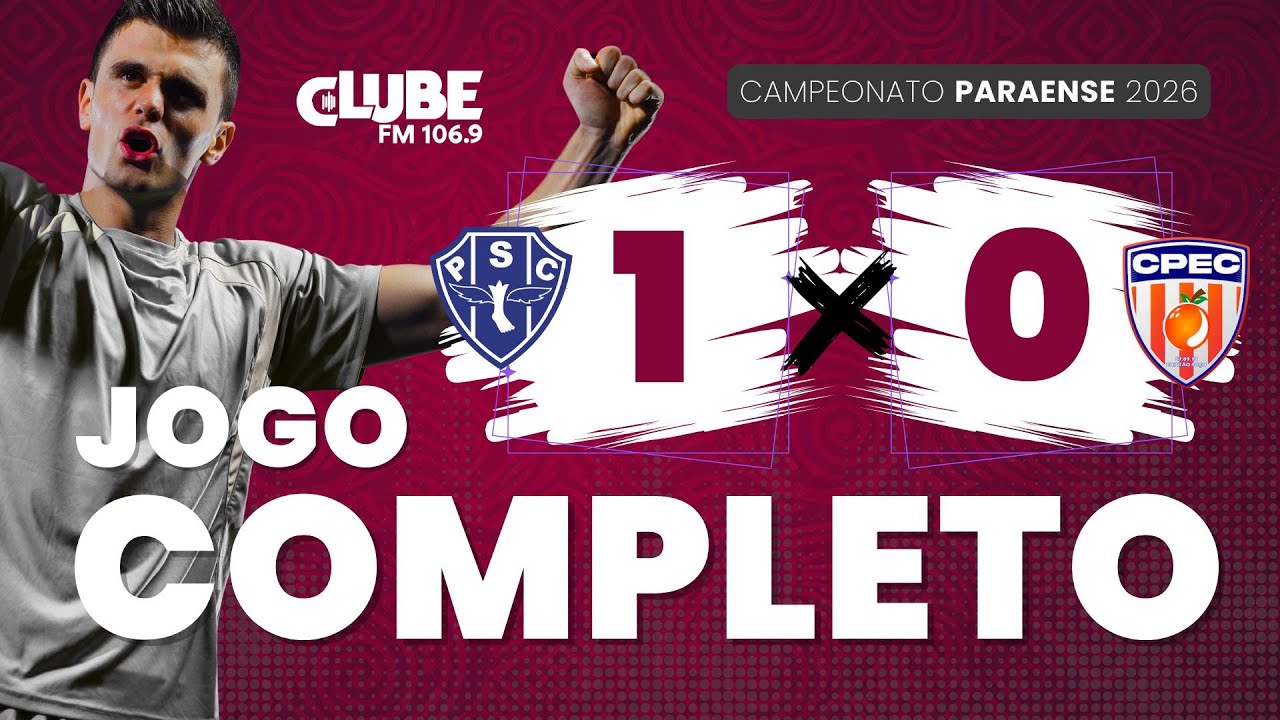AO VIVO PAYSANDU X CAPITÃO POÇO | CAMPEONATO PARAENSE