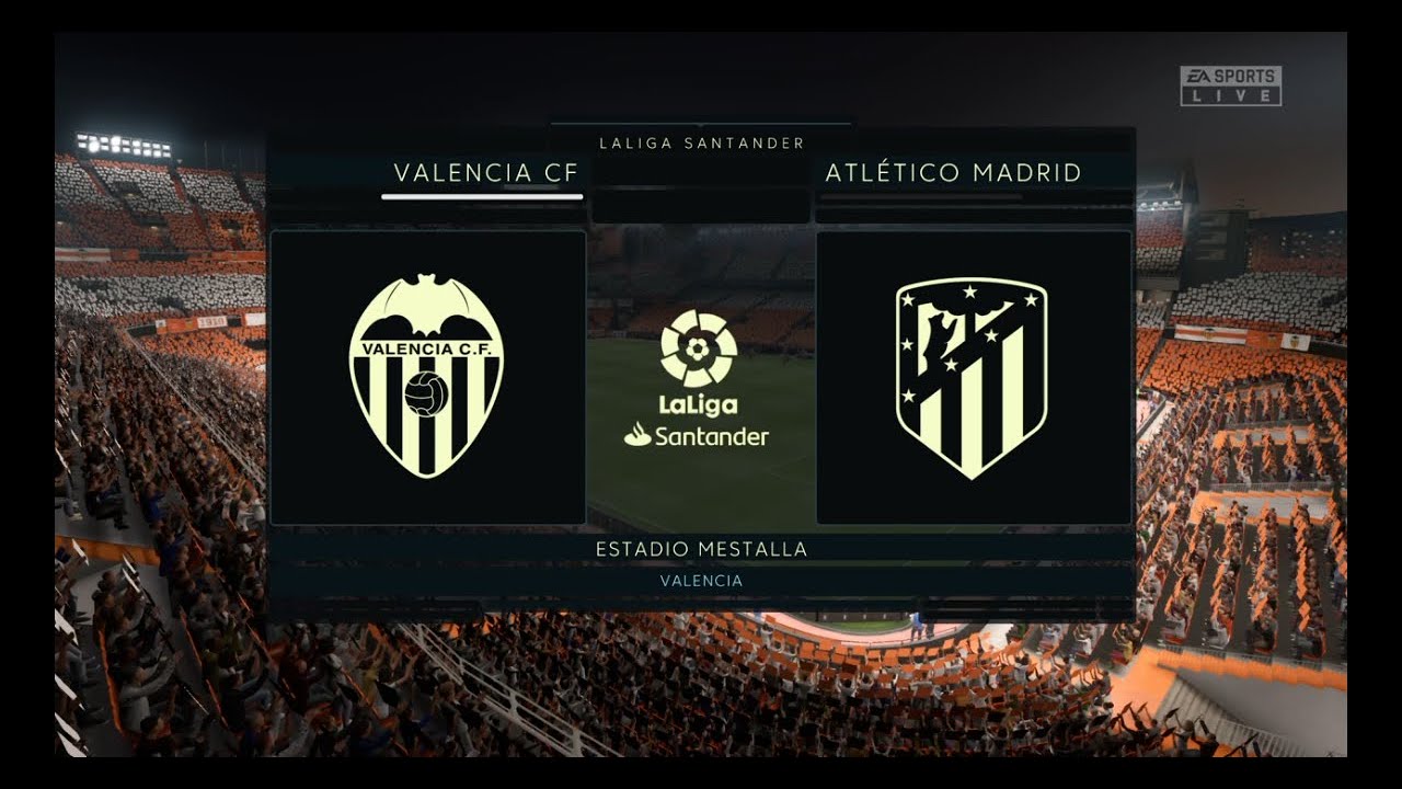 FIFA 20 - Valencia CF vs. Atl&eacute;tico Madrid @ Estadio Mestalla