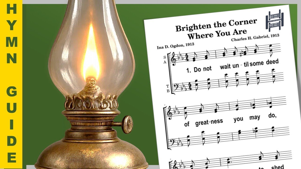 Brighten the Corner Where You Are | SATB Vocal Hymn Guide | E♭ Major
