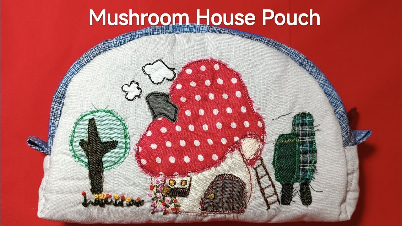 🍄🌸Mushroom House Pouch with Embroidery | Scrap Fabric DIY| The Scrape Stitcher