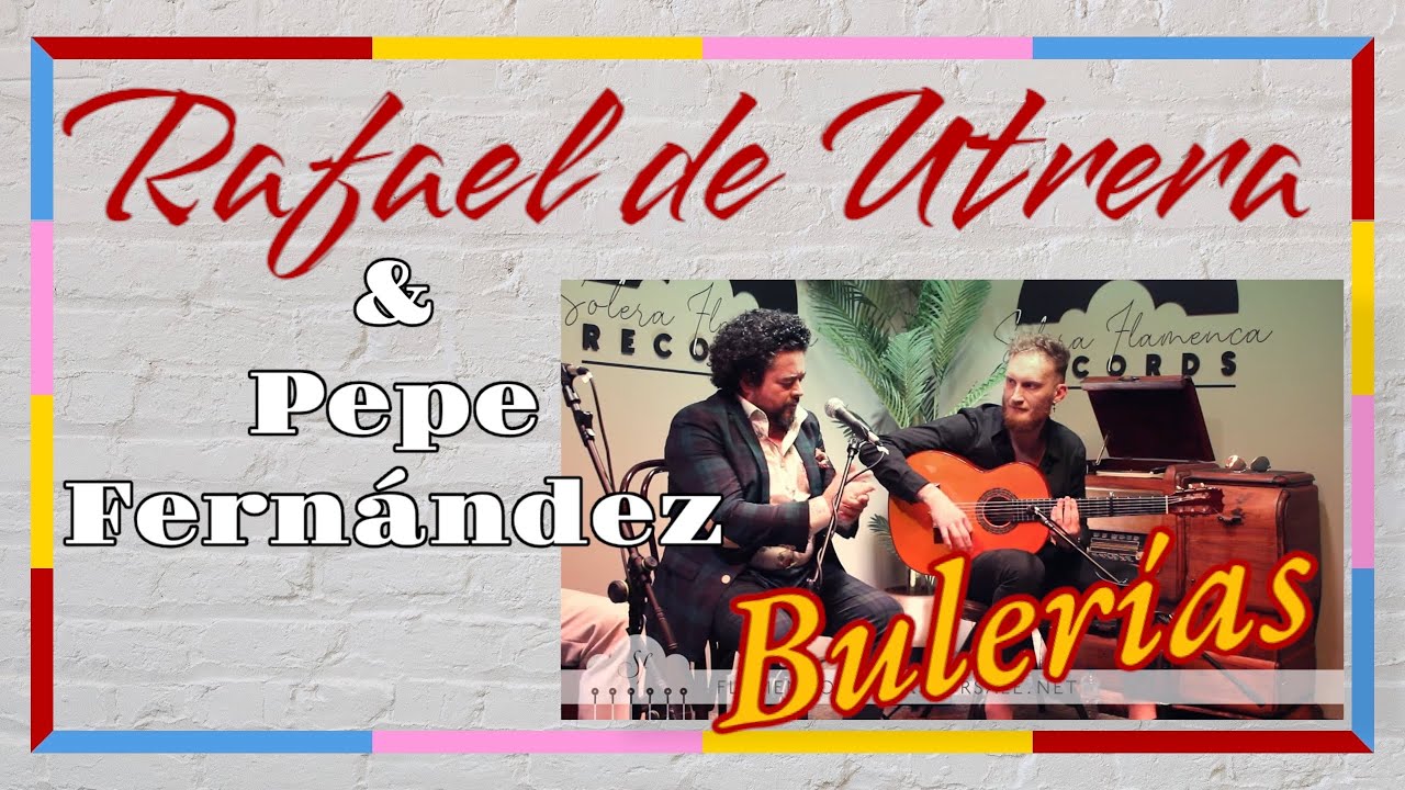 Rafael de Utrera & Pepe Fernandez. Concierto Solera Flamenca EXPERIENCE. (Bulerías)