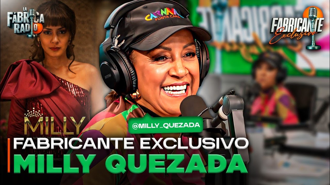 Milly Quezada, la historia detrás de su película - Fabricante Exclusivo 💚