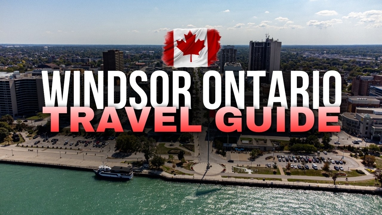 Ontario Windsor Travel Guide 🇨🇦 | Exploring the Scenic Riverfront