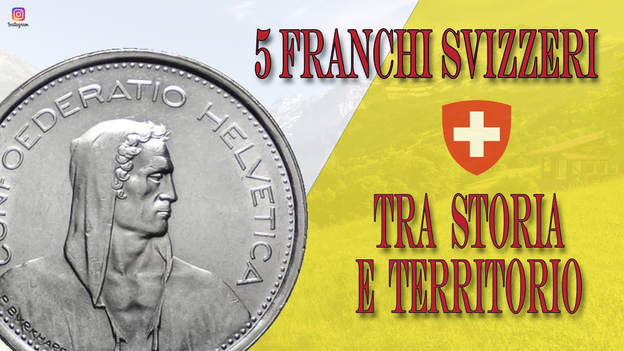 La moneta da 5 franchi svizzeri tra storia e territorio