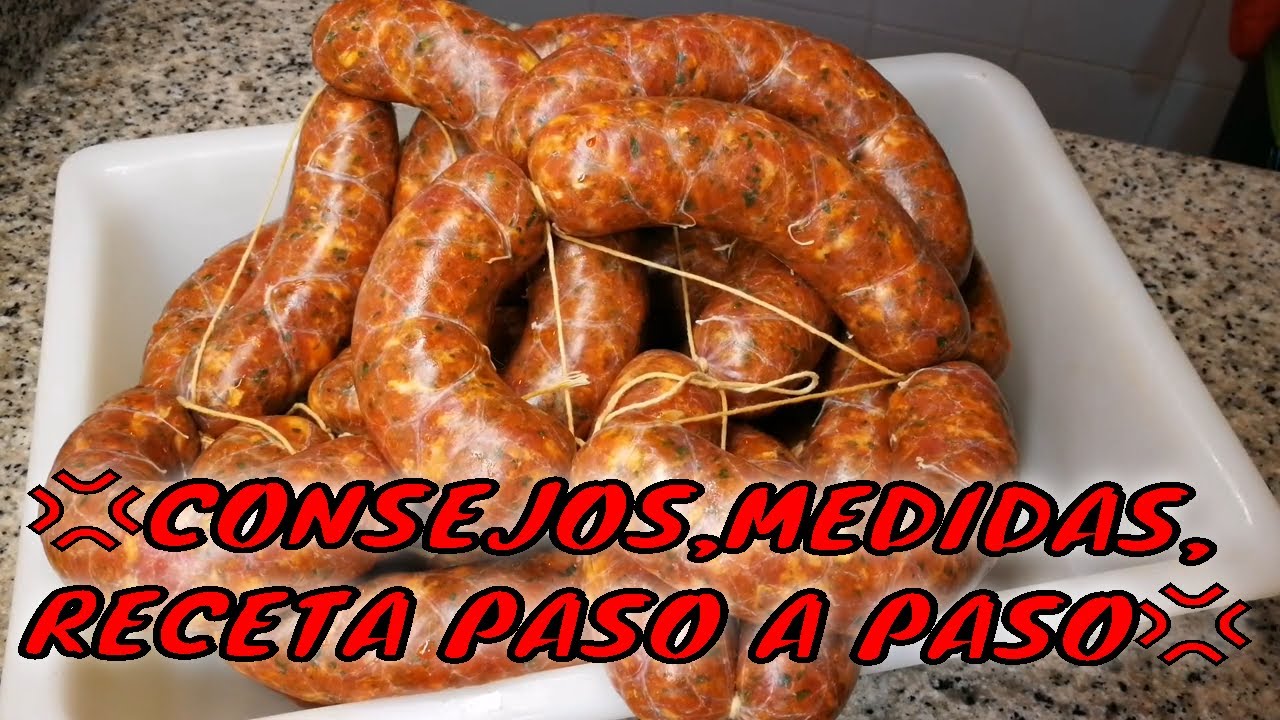 💢💢COMO HACER TU CHORIZO EN CASA💢💢COMO HACER TU EMBUTIDO CASERO💢💢CONSEJOS,MEDIDAS,RECETA PASO A PASO💢