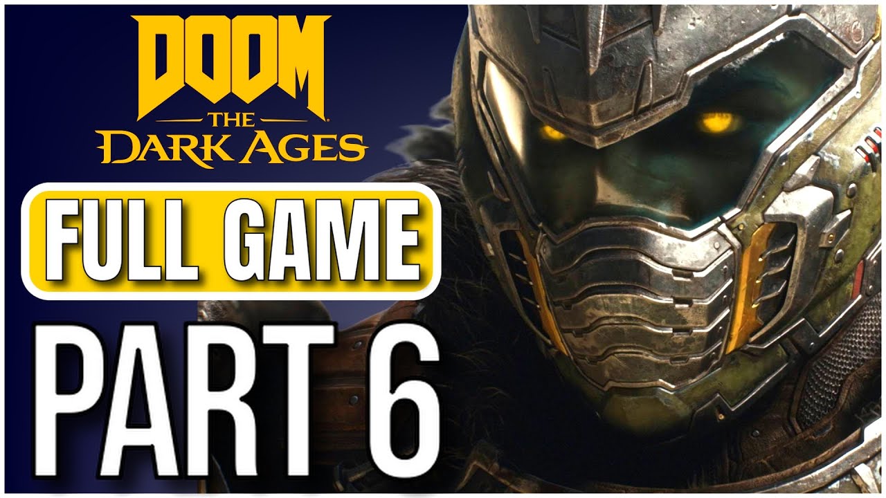Doom The Dark Ages - Full Game Gameplay Walkthrough - Part 6 (No Commentary)