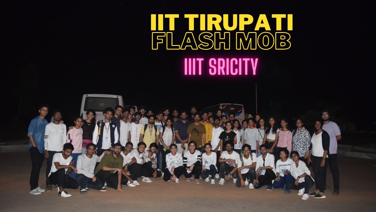 IIT Tirupati Flash Mob at IIIT SriCity | Abhisarga'23