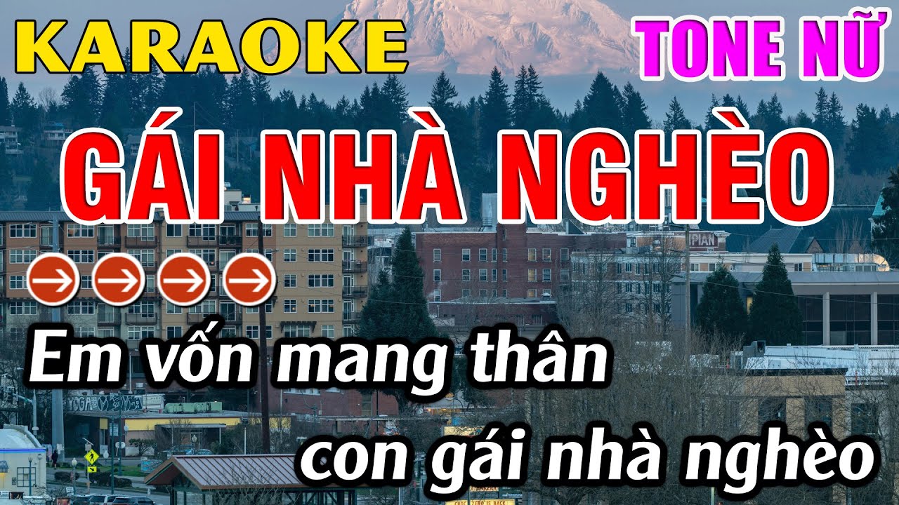 Gái Nhà Nghèo Karaoke Tone Nữ Karaoke Hoàng Long - Beat Mới