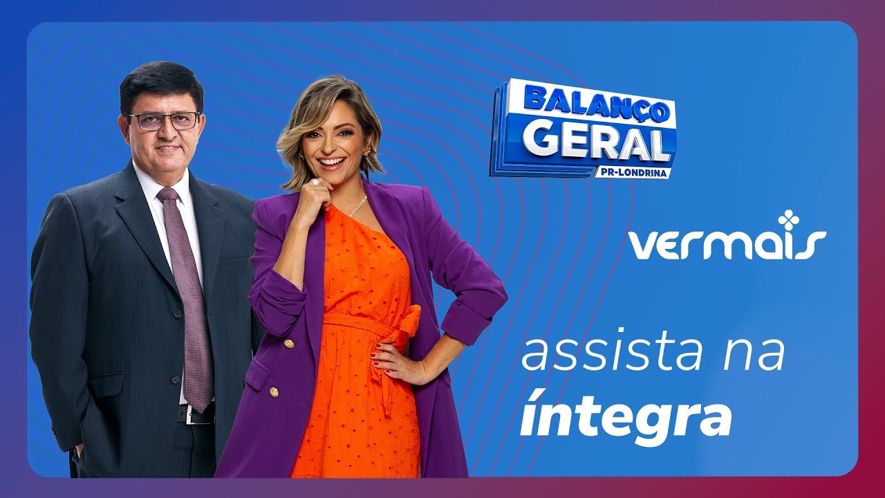 Balanço Geral e Ver Mais Londrina ao Vivo - 05/02/2026