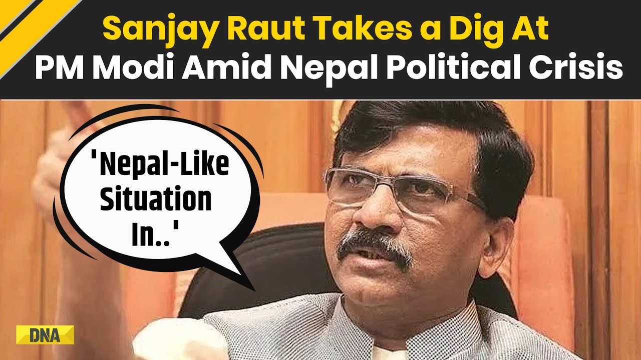 Nepal Gen Z Protest: 'Be Cautious' Sanjay Raut Warns Of Nepal Like Situation In India, Tags PM Modi