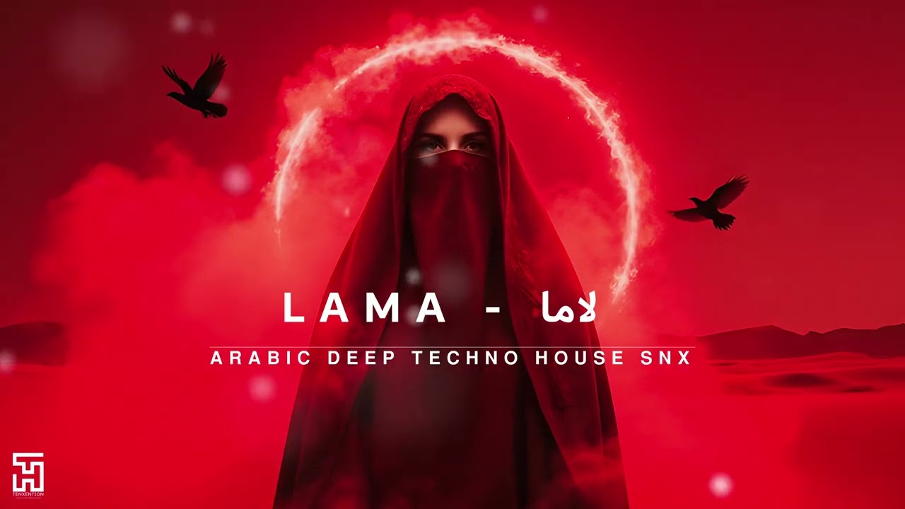 LAMA - لاما | Arabic Techno House Mix | Arabic House Fusion SNX