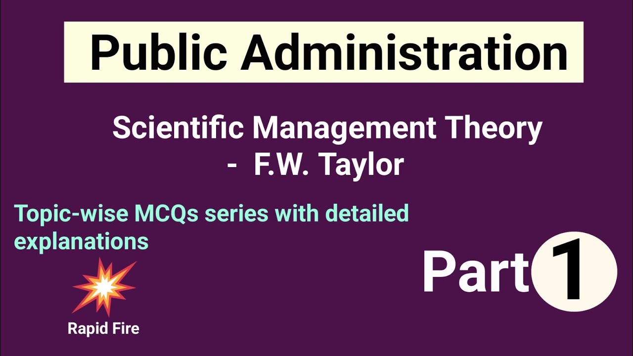 MCQ on Scientific Management Theory by F.W. Taylor|Public administration - Political science|