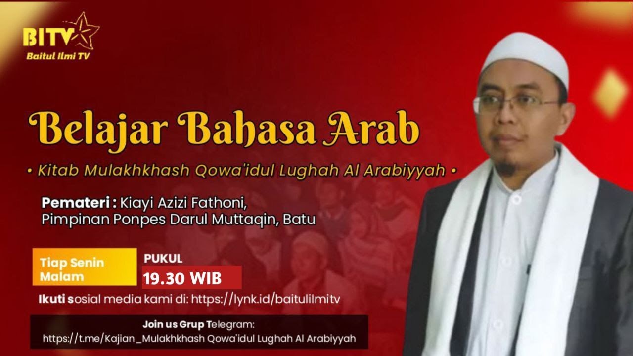 [LIVE] (Part 17) Belajar Bahasa Arab Bersama Ustadz Azizi Fathoni
