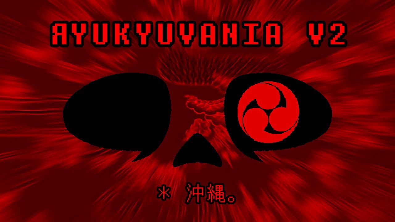 [ Original Source ] ЯYUKYUVANIA V2