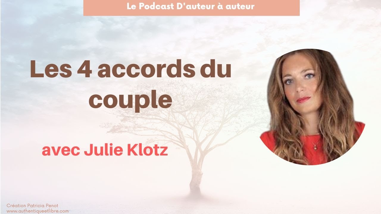 #1 JULIE KLOTZ : Les 4 accords du couple, D'auteur à auteur. @julieklotz5132
