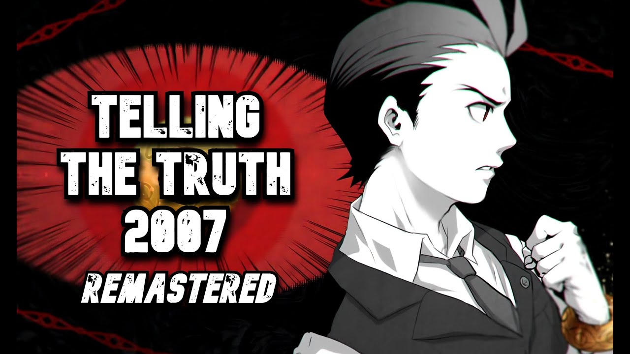 Telling The Truth 2007 | Remastered [AJAA]