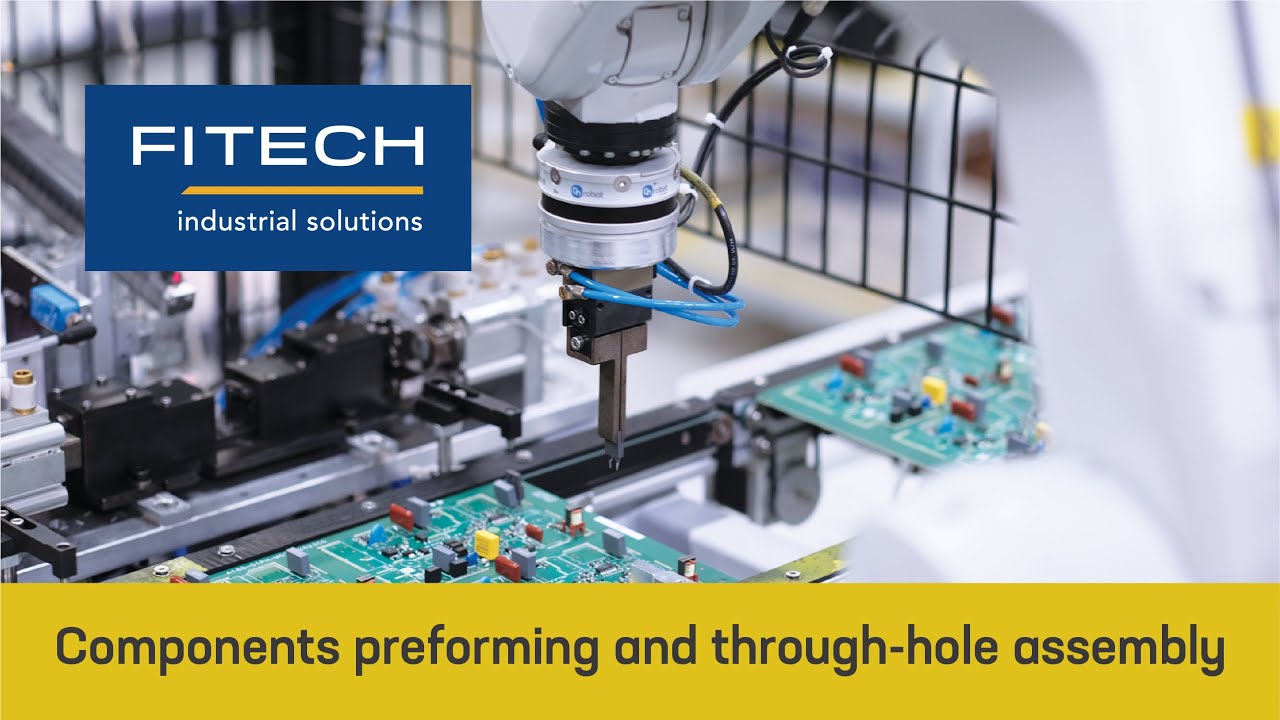 FITECH Automation - Robotic Station for components forming & through hole assambly