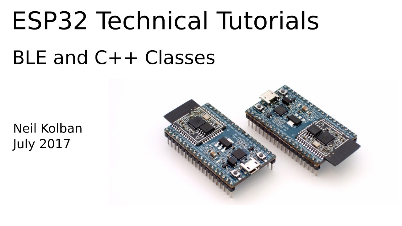 ESP32 Technical Tutorials: BLE and C++