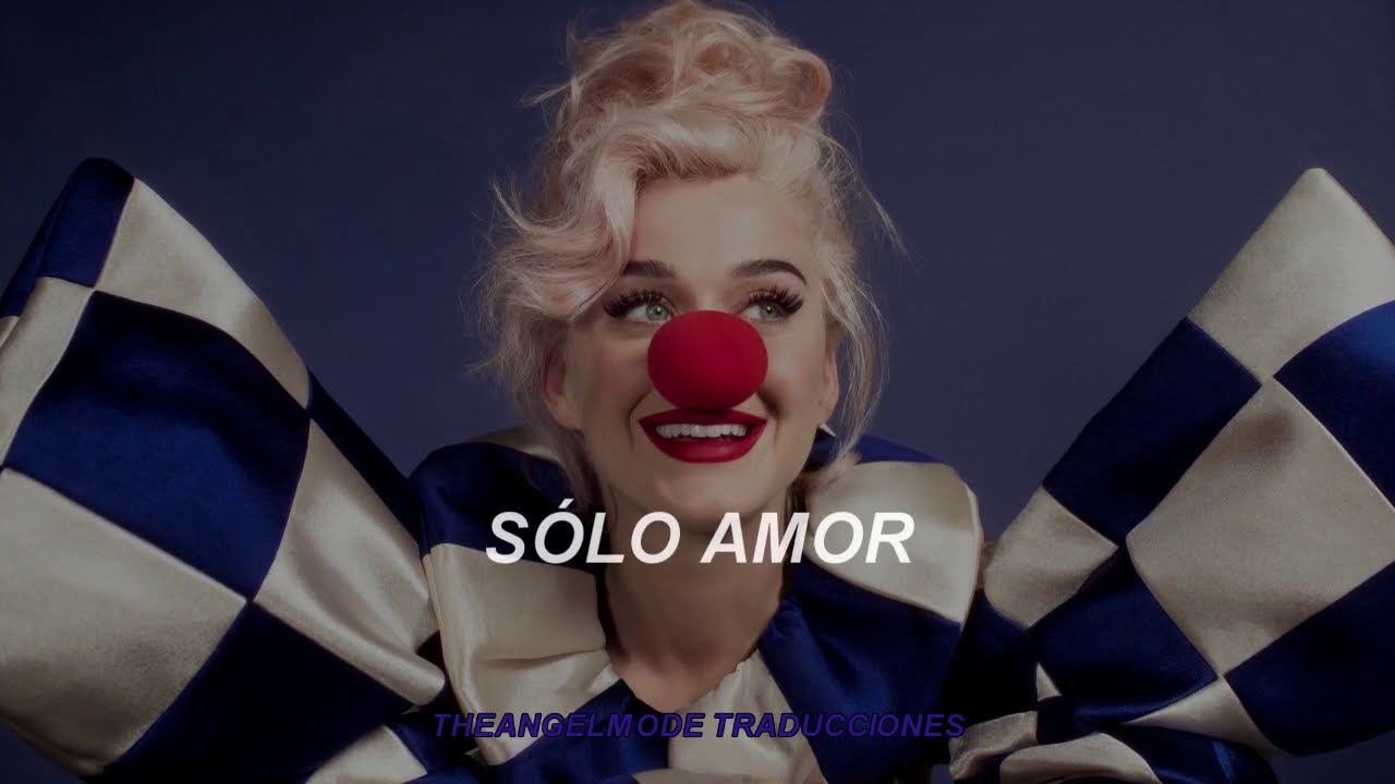 Katy Perry - Only Love | Sub Espa&ntilde;ol