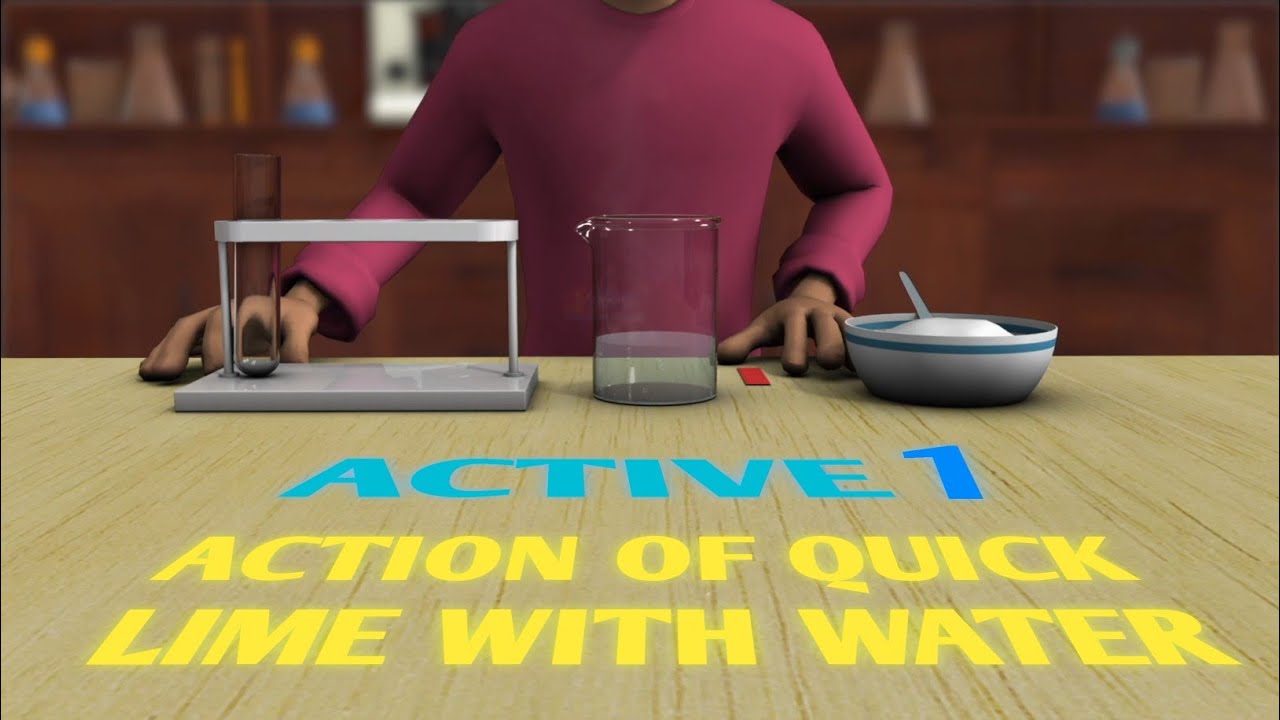 Action of Quick Lime with Water ( Activity 1 ) 3d Animation