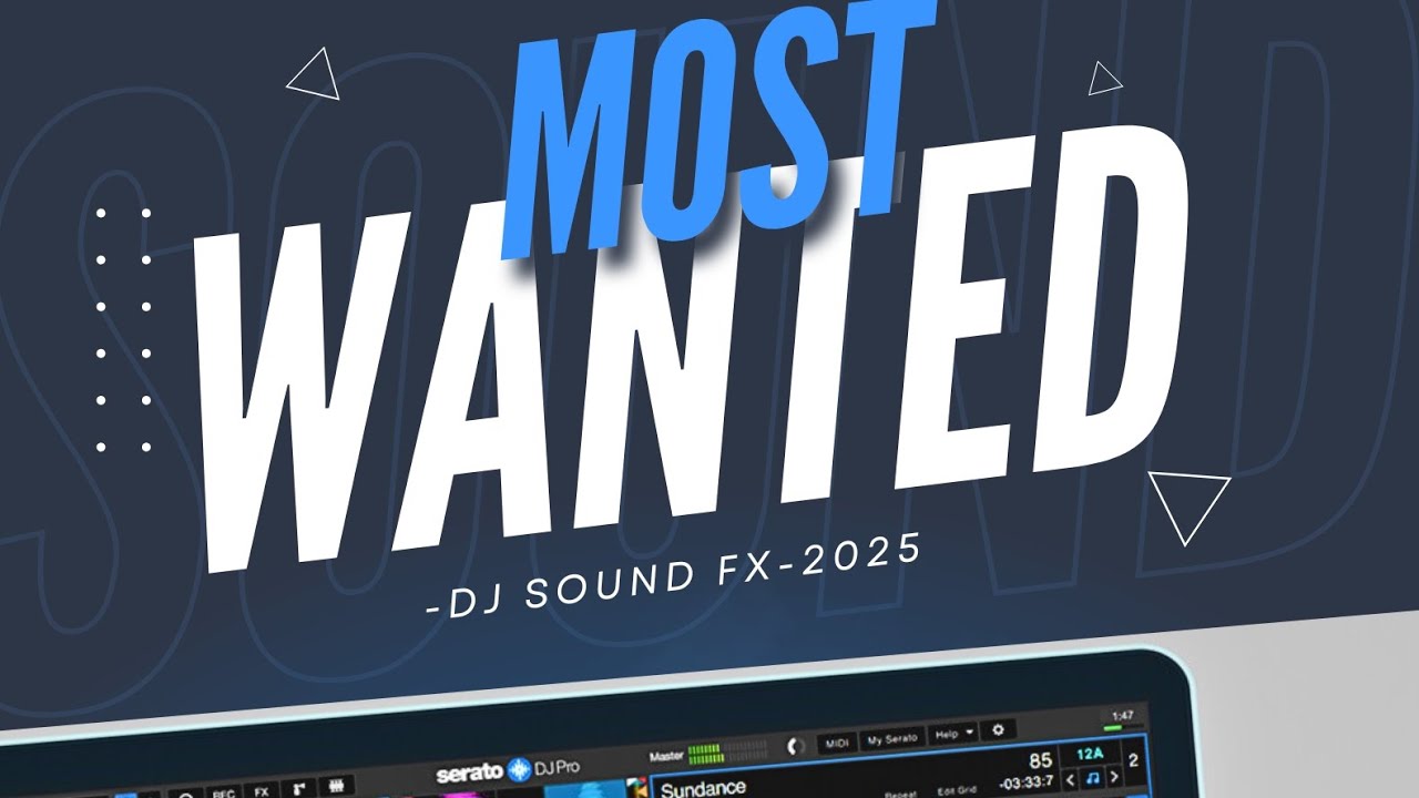 Dj Sound Effects 2025 - Most Wanted/Exclusive)