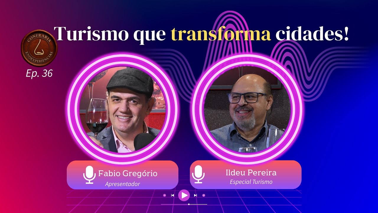 Turismo que transforma cidades: desenvolvimento real ou ilusão? | EnoExperiências #36