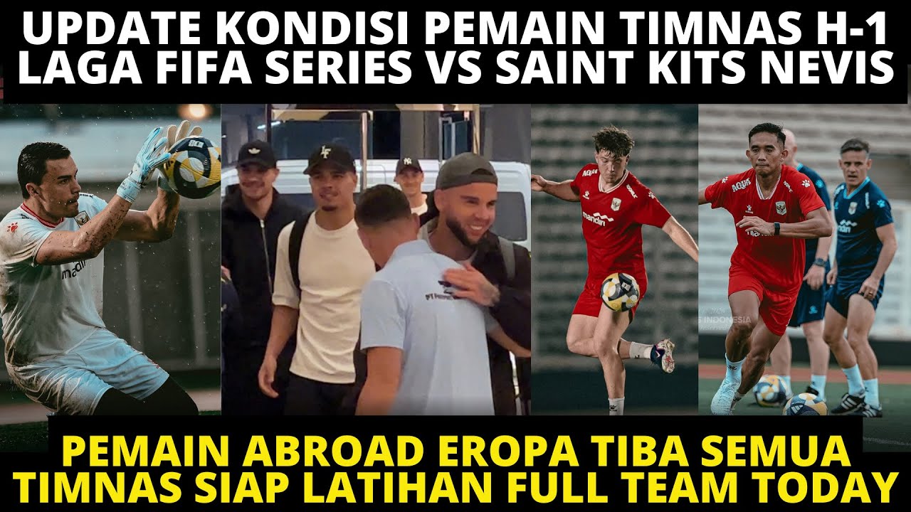 UPDATE KONDISI PEMAIN TIMNAS H-1 FIFA SERIES VS SAINT K&N❗️ TIMNAS SIAP LATIHAN FULL SKUAD HARI INI