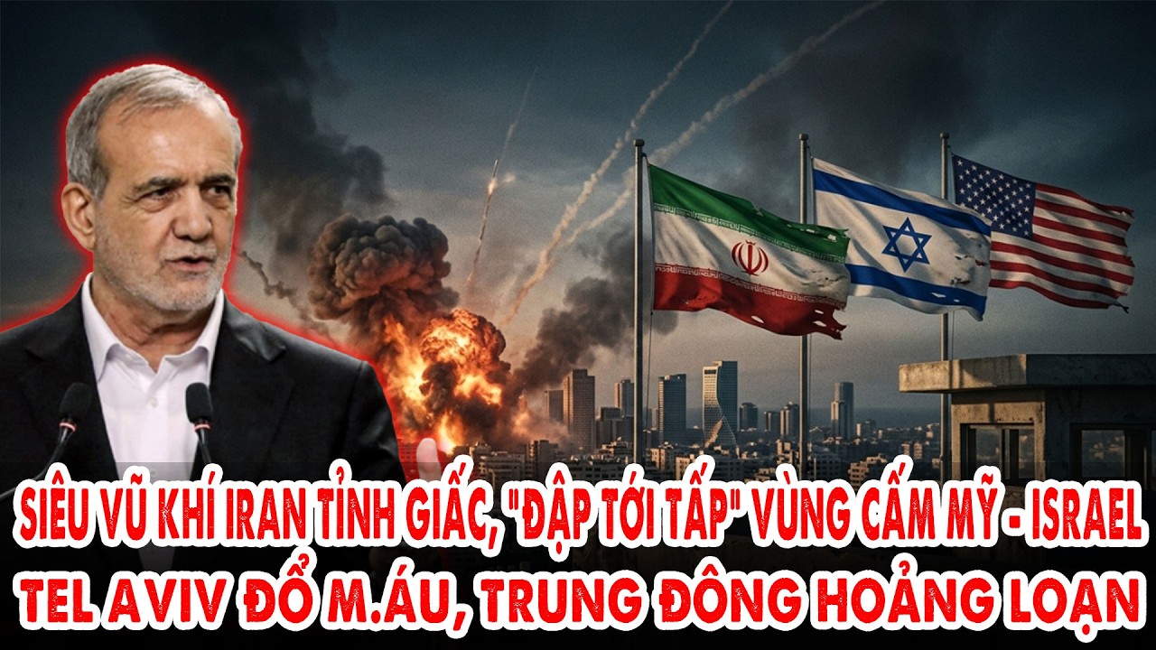 Siêu vũ khí Iran tỉnh giấc, “đập tới tấp” vùng cấm Mỹ-Israel: Tel Aviv đổ m.áu, Trung Đông loạn lạc