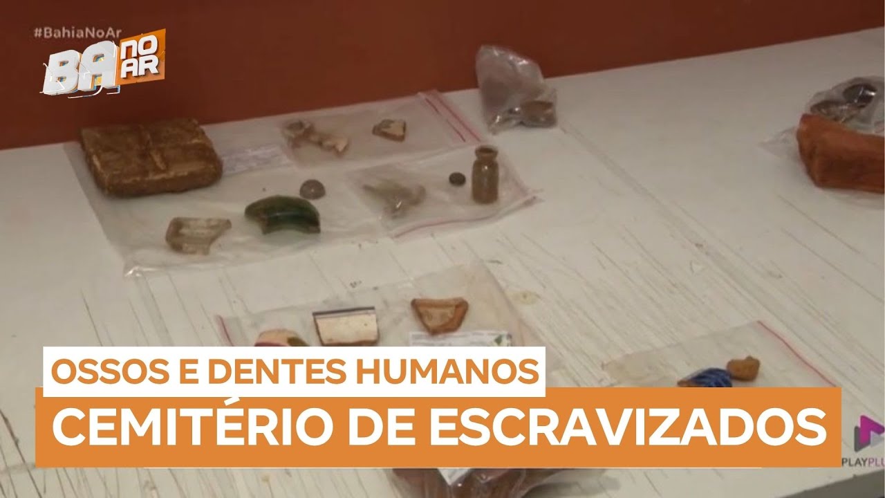 Cemit&eacute;rio de escravizados do s&eacute;culo 18 &eacute; descoberto em Salvador (BA)