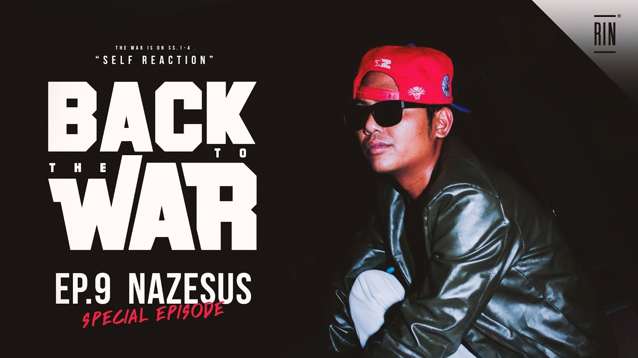EP.9 : NAZESUS - BACK TO THE WAR | RAP IS NOW