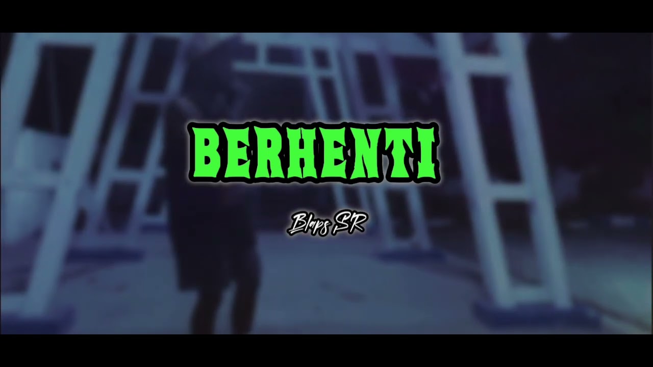 Blaps SR - BERHENTI 
