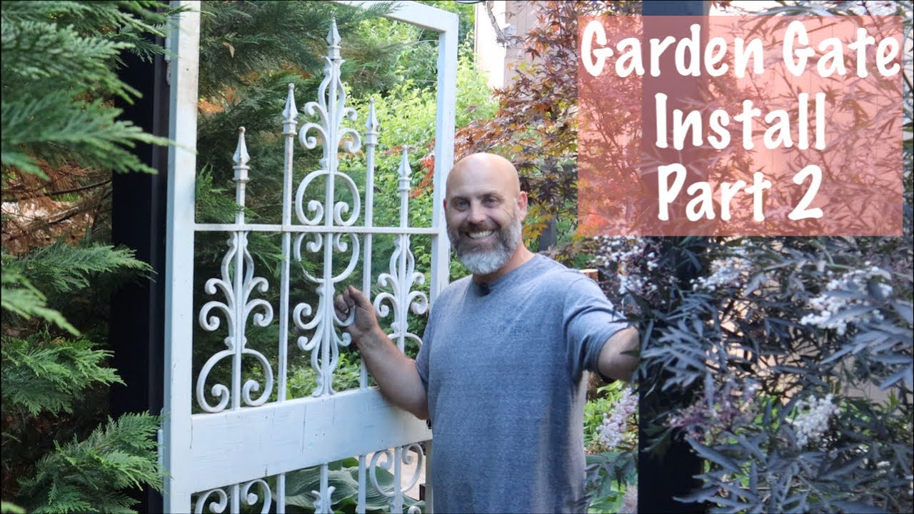 Garden Gate Install Part 2