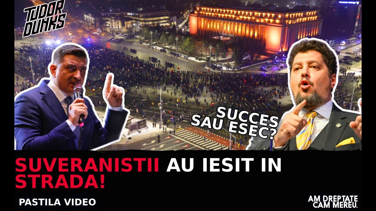 PROTESTUL SUVERANISTILOR LA BUCURESTI - SUCCES SAU ESEC?