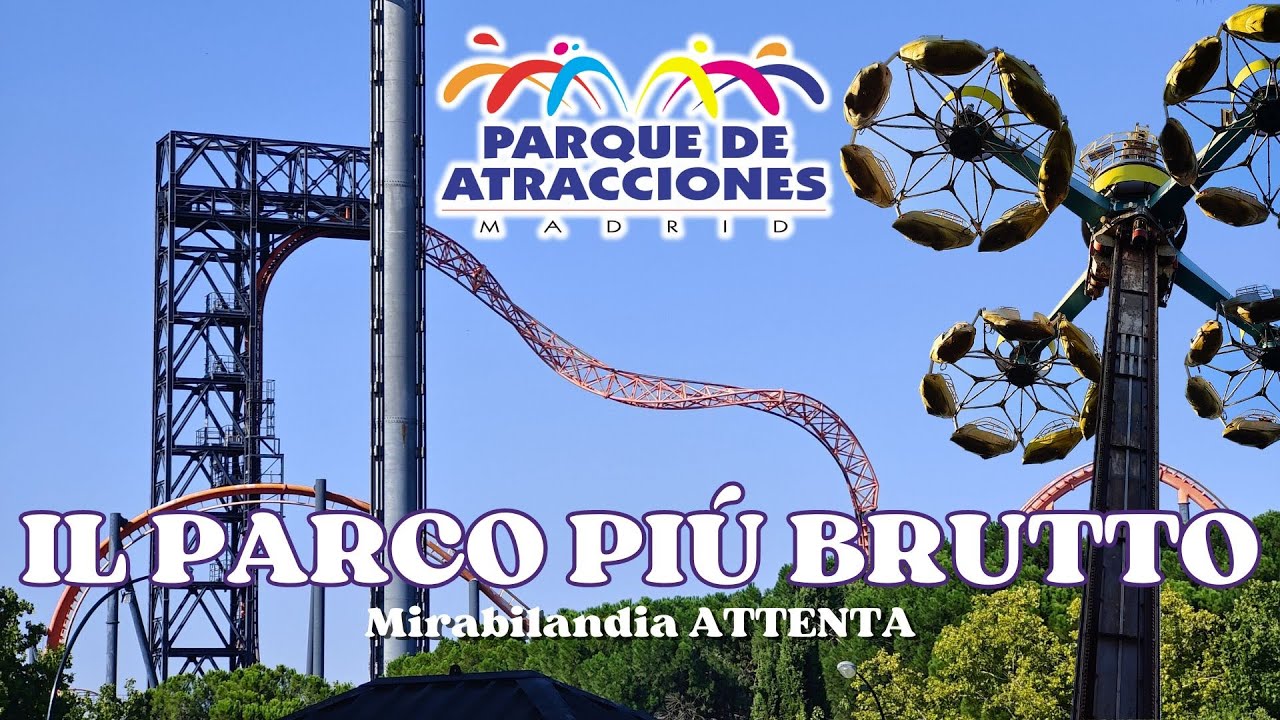 IL PARCO DIVERTIMENTI PI&Uacute; BRUTTO CHE ABBIA VISTO: PARQUE DE ATRACCIONES DE MADRID