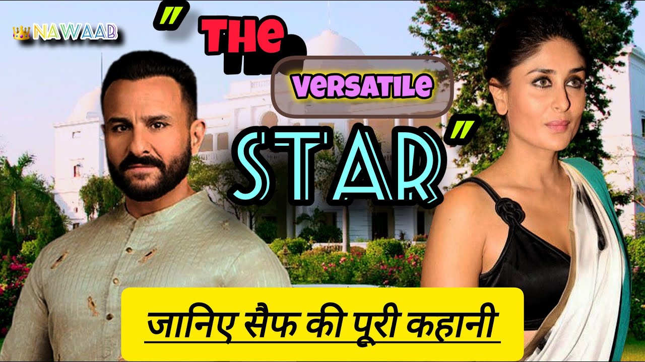 The Nawab of Bollywood | Saif Ali Khan Biography in Hindi.