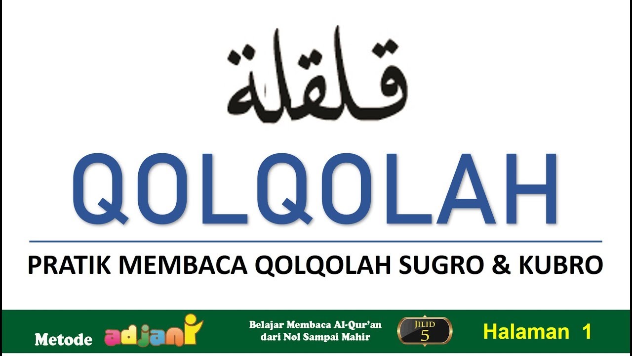 Qolqolah, metode Adjani Jilid 5 Halaman 1