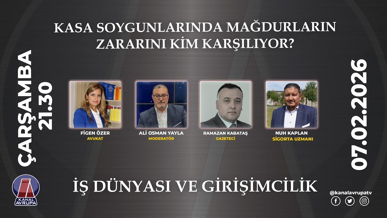 İŞ DÜNYASI VE GİRİŞİMCİLİK - 07.01.2026 - SPARKASSE SOYGUNLARI | Kanal Avrupa Canlı Yayın