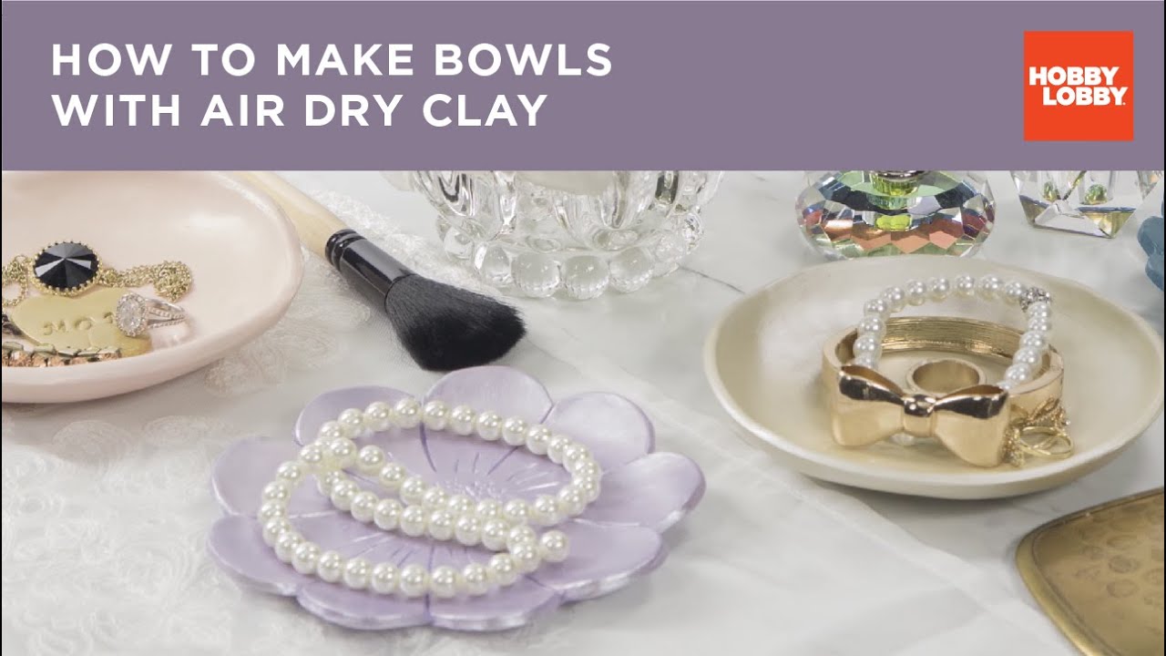 How to Make Bowls with Air Dry Clay | Hobby Lobby®